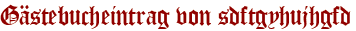 Gästebucheintrag von sdftgyhujhgfd