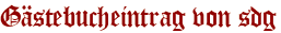 Gästebucheintrag von sdg