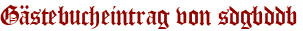 Gästebucheintrag von sdgbddb