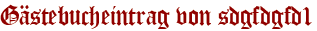 Gästebucheintrag von sdgfdgfd1