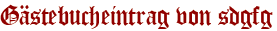 Gästebucheintrag von sdgfg