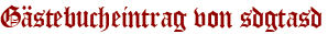 Gästebucheintrag von sdgtasd