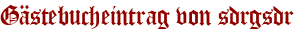 Gästebucheintrag von sdrgsdr