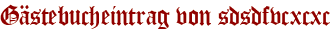 Gästebucheintrag von sdsdfvcxcxc