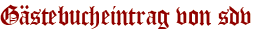 Gästebucheintrag von sdv