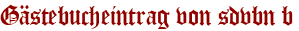 Gästebucheintrag von sdvbn b