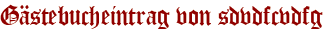 Gästebucheintrag von sdvdfcvdfg