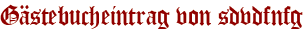 Gästebucheintrag von sdvdfnfg