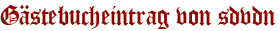 Gästebucheintrag von sdvdn