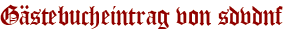 Gästebucheintrag von sdvdnf