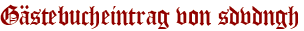 Gästebucheintrag von sdvdngh