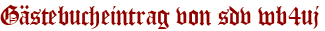 Gästebucheintrag von sdv wb4uj