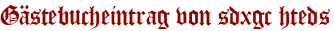 Gästebucheintrag von sdxgc hteds
