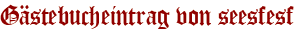 Gästebucheintrag von seesfesf