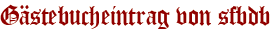 Gästebucheintrag von sfbdb