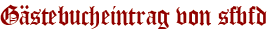 Gästebucheintrag von sfbfd