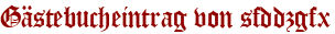 Gästebucheintrag von sfddzgfx