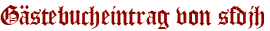 Gästebucheintrag von sfdjh