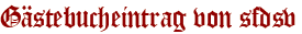 Gästebucheintrag von sfdsv