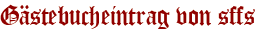 Gästebucheintrag von sffs