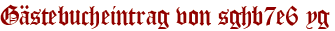 Gästebucheintrag von sghb7e6 yg