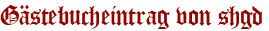Gästebucheintrag von shgd