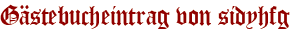 Gästebucheintrag von sidyhfg