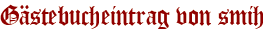 Gästebucheintrag von smih