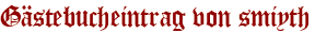 Gästebucheintrag von smiyth