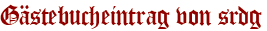 Gästebucheintrag von srdg