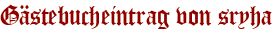 Gästebucheintrag von sryha