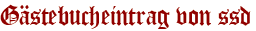 Gästebucheintrag von ssd