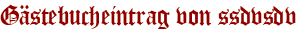 Gästebucheintrag von ssdvsdv