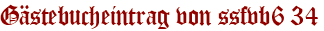 Gästebucheintrag von ssfvb6 34