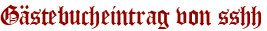 Gästebucheintrag von sshh