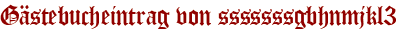 Gästebucheintrag von sssssssgbhnmjkl3