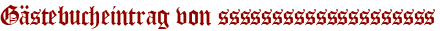 Gästebucheintrag von ssssssssssssssssssss