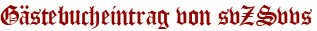 Gästebucheintrag von svZSvvs