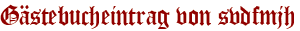 Gästebucheintrag von svdfmjh