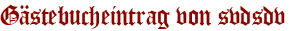 Gästebucheintrag von svdsdv