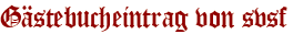 Gästebucheintrag von svsf