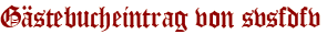 Gästebucheintrag von svsfdfv