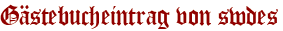Gästebucheintrag von swdes