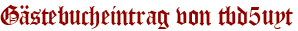 Gästebucheintrag von tbd5uyt