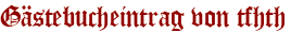 Gästebucheintrag von tfhth