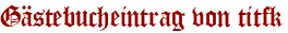 Gästebucheintrag von titfk