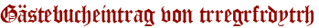Gästebucheintrag von trregrfrdytrh