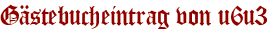 Gästebucheintrag von u6u3