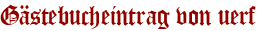Gästebucheintrag von uerf