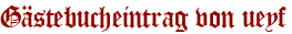 Gästebucheintrag von ueyf